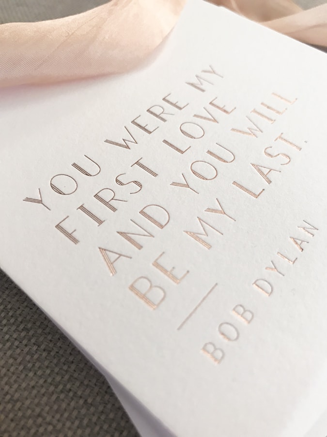 loveleighinvitations-rose-gold-foil-bob-dylan-love-quote-3